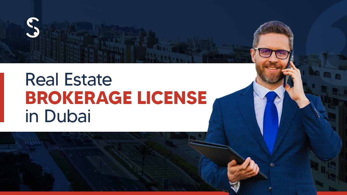 Real Estate Brokerage License in Dubai Real Estate Brokerage License in Dubai