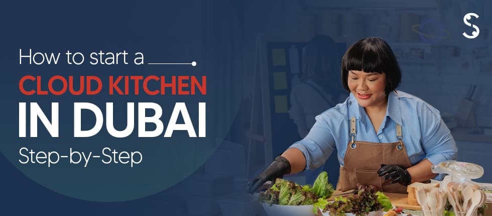 Start a Cloud Kitchen in Dubai Start a Cloud Kitchen in Dubai
