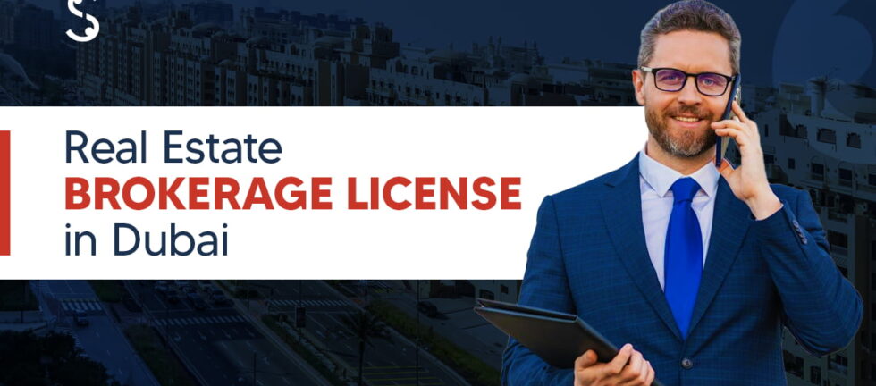 Real Estate Brokerage License in Dubai