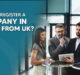 Register a Company in Dubai from the UK