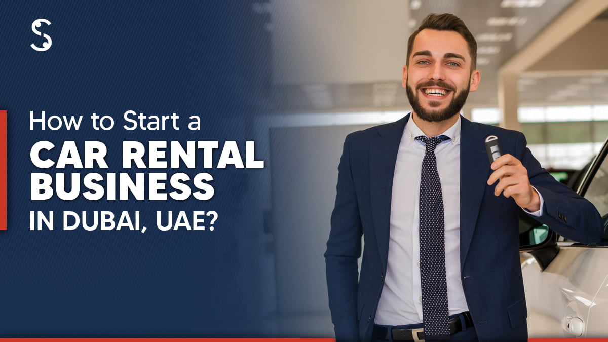 Start a Car Rental Business in Dubai