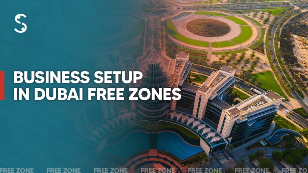 Business Setup in Dubai Free Zone