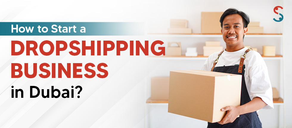 Dropshipping Business in Dubai