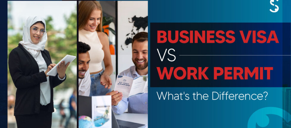 Business Visa vs Work Permit