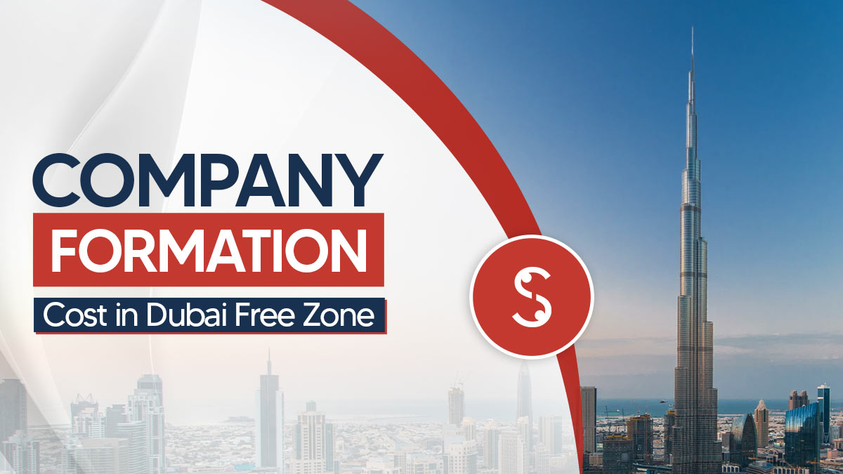 Company Formation Cost in Dubai Free Zone