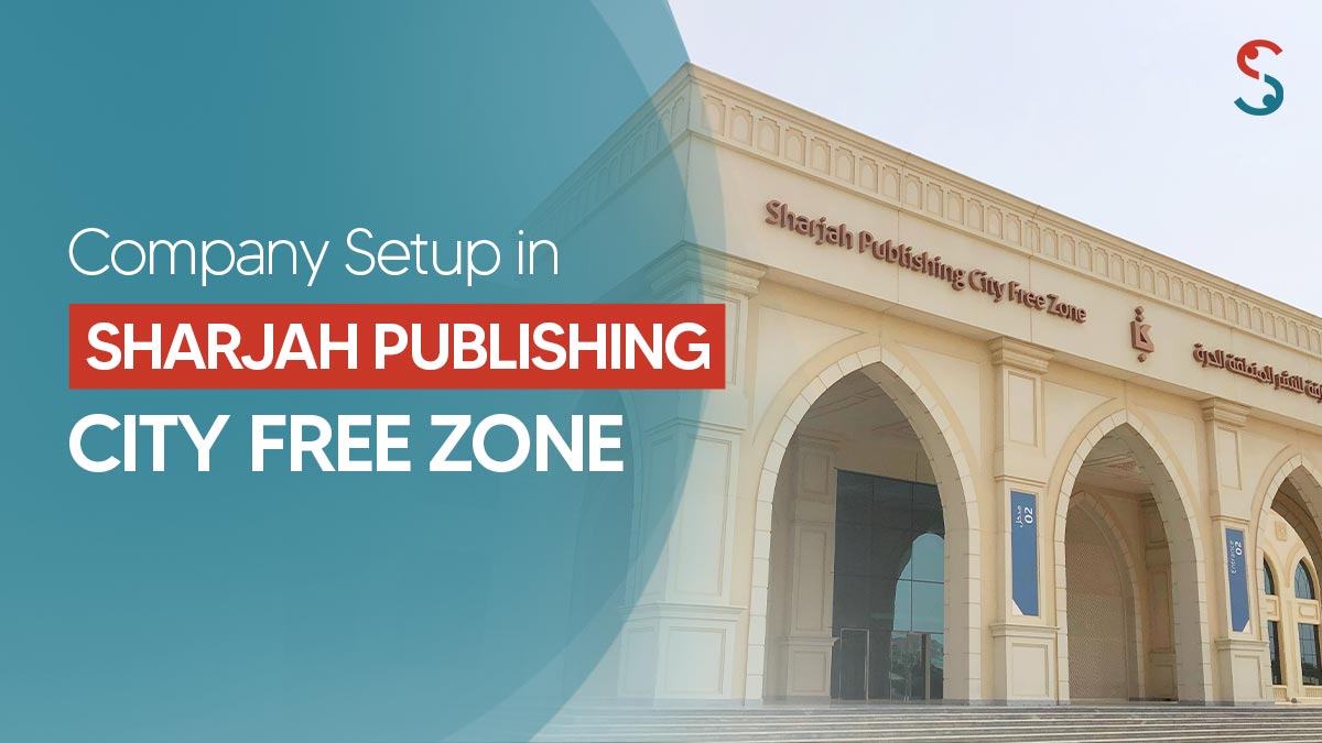 Company Setup in Sharjah Publishing City free zone